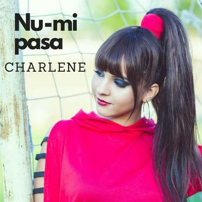 Charlene Nu-Mi Pasa