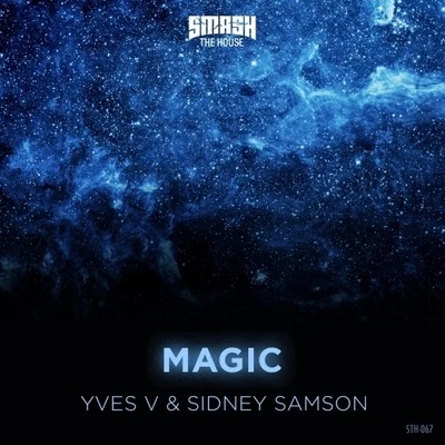 Sidney Samson/Yves V Magic