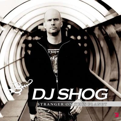 DJ Shog Stranger On This Planet