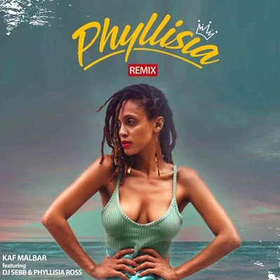 DJ Sebb/Phyllisia Ross/Kaf Malbar Phyllisia (Remix)