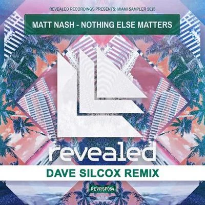 Dave Silcox Nothing Else Matters (Dave Silcox Remix)