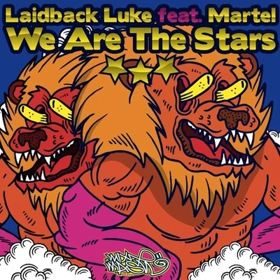 Martel/Laidback Luke We Are The Stars