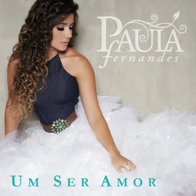 Paula Fernandes Um Ser Amor - EP