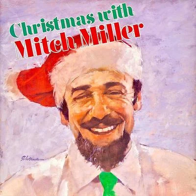 Mitch Miller Christmas Sing Along With Mitch! (Remastered)