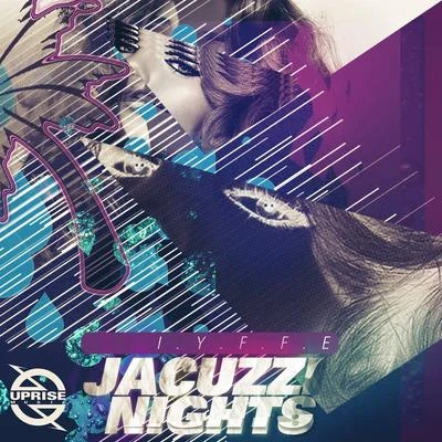 I.Y.F.F.E Jacuzzi Nights