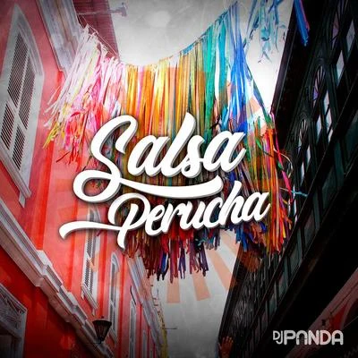 DJ Panda Salsa Perucha