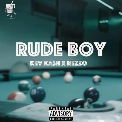 Nezzo Rude Boy (feat. Kev Kash)