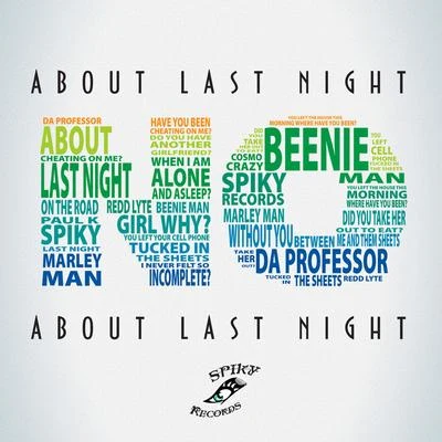 Beenie Man/Redlyte/Da Professor/Marley Waters About Last Night - Single