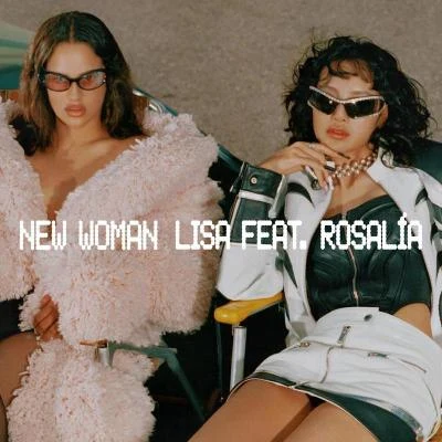 Lisa (TW)/Rosalia New Woman (ft. ROSALíA)