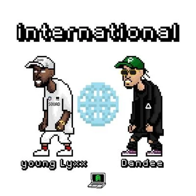 Young Lyxx/Dandee International