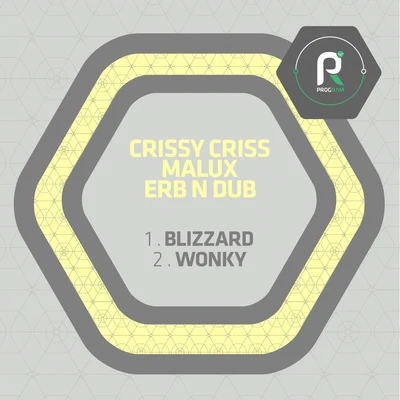 Malux/Erb N Dub/Crissy Criss BlizzardWonky