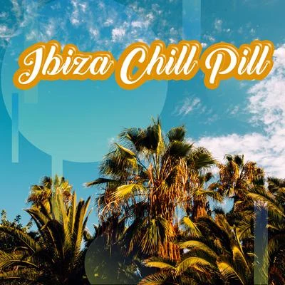 Chill Music Universe/Hawaiian Music/Beautiful Sunset Beach Chillout Music Collection Ibiza Chill Pill: Best 2019 Chillout Music for Summer Lounge Relax, Sun Salutation, Holiday Top Hits, Total Calming Down