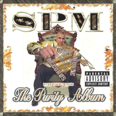 South Park Mexican SPM: The Purity Album