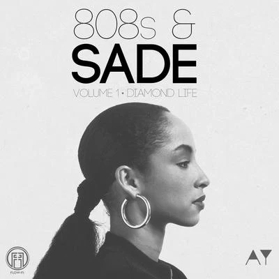 Aywy. 808s & Sade Vol 1: Diamond Life