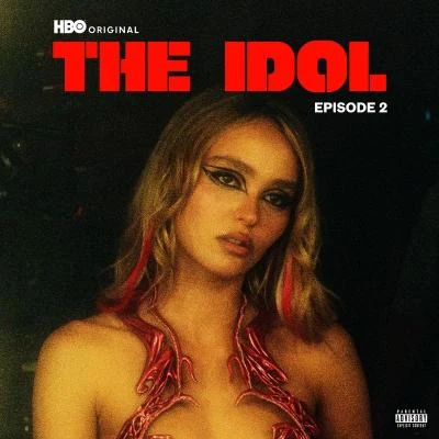 The Weeknd/Mike DEan/Suzanna Son The Idol Episode 2 (Music from the HBO Original Series)