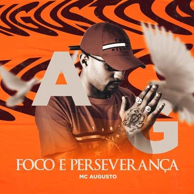 Mc Augusto Foco e Perseverança