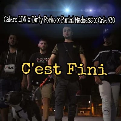 Dirty Porko/Purini Madness/Calero LDN/Crie 930 C'est Fini