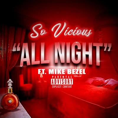 So Vicious All Night (feat. Mike Bezel)