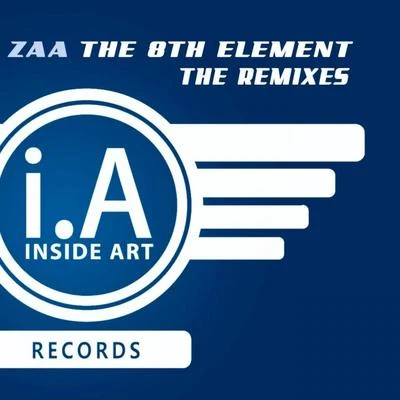 Zaa The 8Th Element (Remixes)