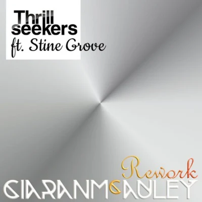 Stine Grove/Ciaran McAuley/The Thrillseekers How Will I Know (Ciaran McAuley Rework)