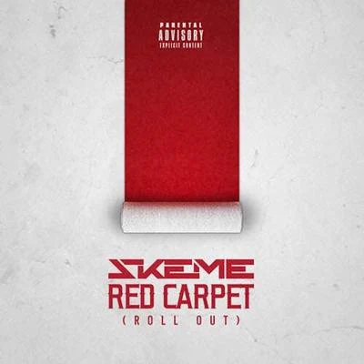 Skeme Red Carpet (Roll Out) - Single