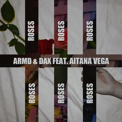 ARMD/DAX/Aitana Vega Roses