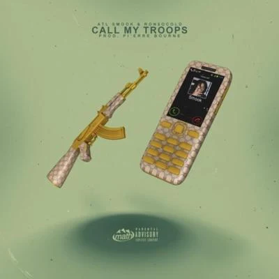 Atl Smook Call My Troops (feat. ronsocold)