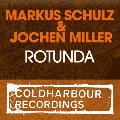 Markus Schulz/Jochen Miller Rotunda