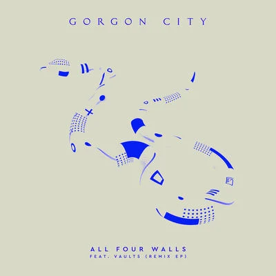 Gorgon City All Four Walls - EP( Remixes)