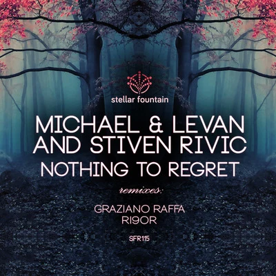 Stiven Rivic/Michael & Levan Nothing to Regret