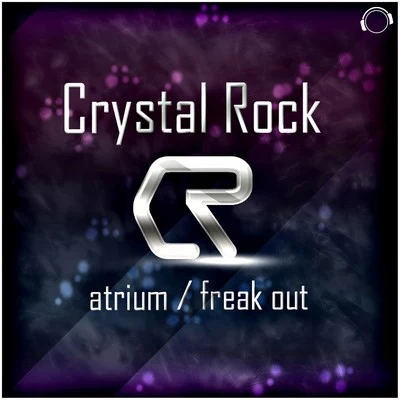 Crystal Rock AtriumFreak Out