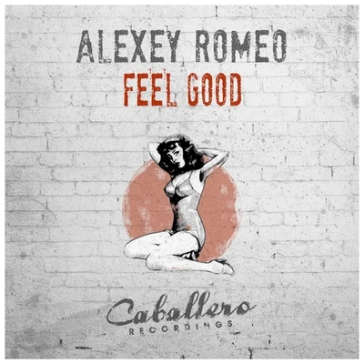 Alexey Romeo Feel Good