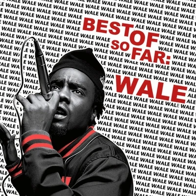 Wale Best of So War