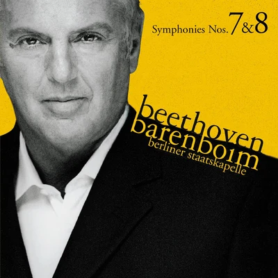 Daniel Barenboim/Staatskapelle Berlin Beethoven : Symphonies Nos 7 & 8