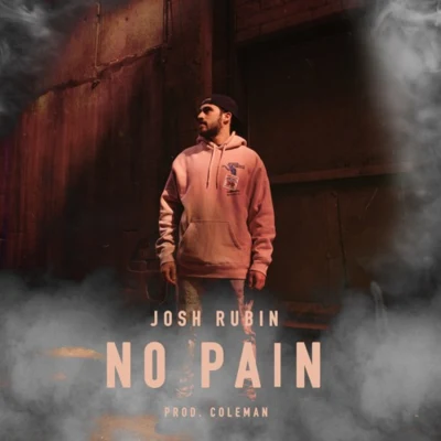 Josh Rubin No Pain