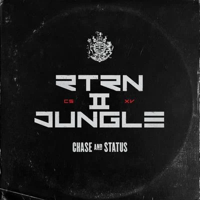 Chase & Status RTRN II JUNGLE