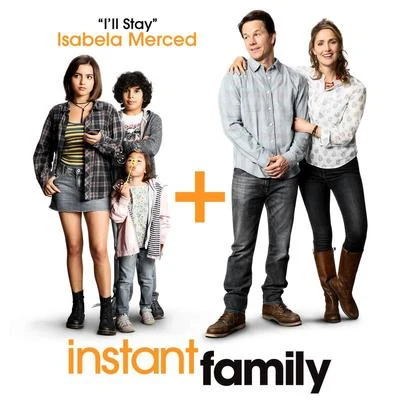 Isabela Moner Ill Stay (from Instant Family)