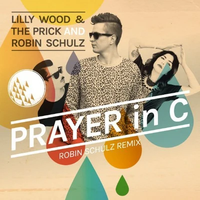 Robin Schulz/Lilly Wood & The Prick Prayer In C (Robin Schulz Remix)