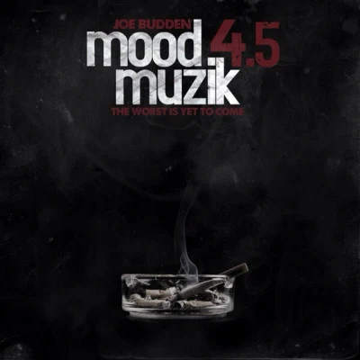 Joe Budden Mood Muzik 4.5