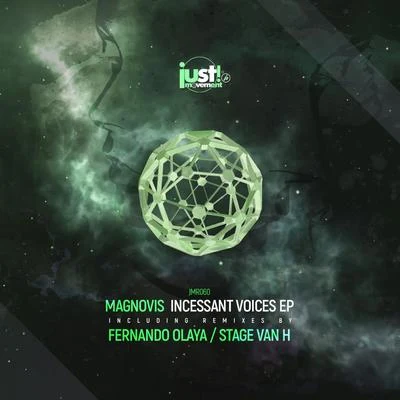 Fernando Olaya/Magnovis/Stage Van H Incessant Voices