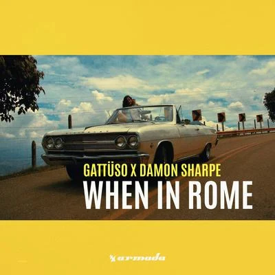 GATTÜSO/Damon Sharpe When In Rome