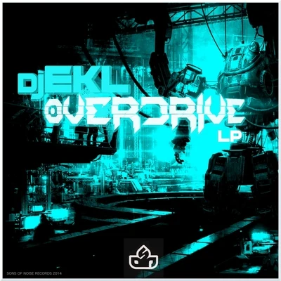 DJ Ekl Overdrive Lp