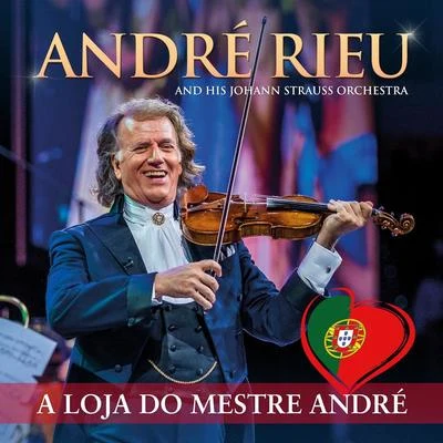 Johann Strauss Orchestra/André Rieu A Loja Do Mestre André (Live)