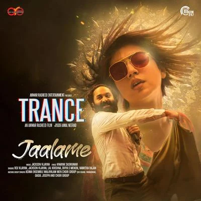 Divya S Menon/Namitha Rajan/Dev Issaro/Rex Vijayan/Gagul Joseph/Jackson Vijayan Jaalame (From Trance)