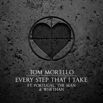 Tom Morello Every Step That I Take (feat. Portugal. The Man and Whethan)