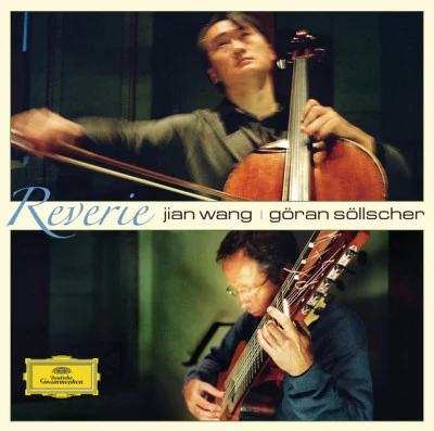 Jian Wang/Göran Söllscher Reverie