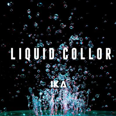 Clara/IKA Liquid Collor