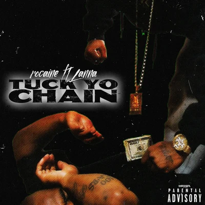 Rocaine Tuck Yo Chain (feat. Lanna)