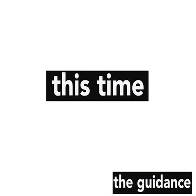 The Guidance This Time