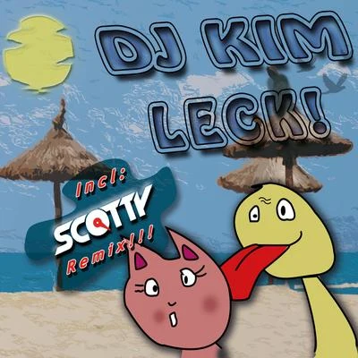 DJ Kim Leck!